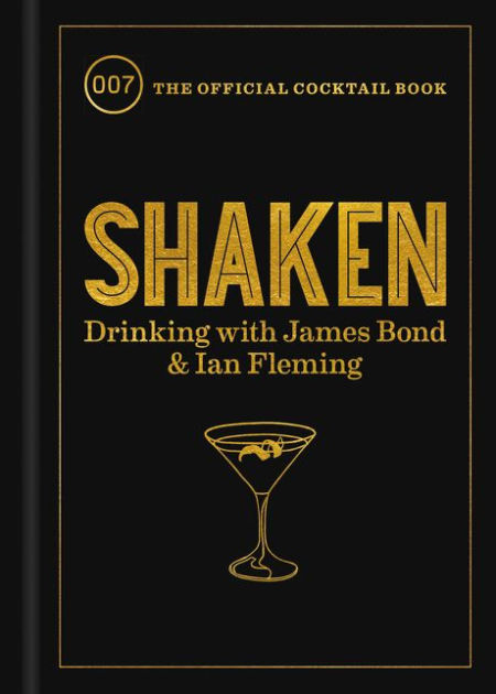 Shaken: The James Bond Cocktail Book | Official 007 Store