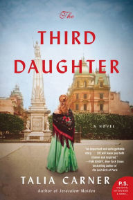 Title: The Third Daughter: A Novel, Author: Talia Carner