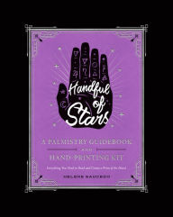 Android ebook for download Handful of Stars: A Palmistry Guidebook and Hand-Printing Kit 9780062899361 in English by Helene Saucedo PDB MOBI