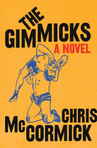 Title: The Gimmicks, Author: Chris McCormick