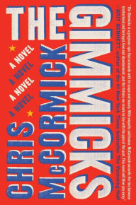 Title: The Gimmicks: A Novel, Author: Chris McCormick