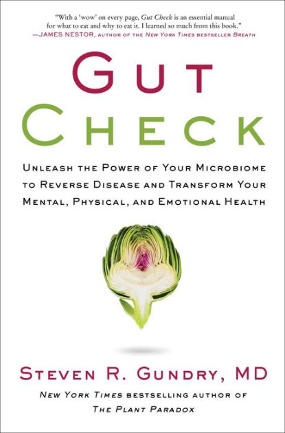 Gut Check: Unleash the Power of Your Microbiome to Reverse Disease