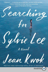 Title: Searching for Sylvie Lee, Author: Jean Kwok