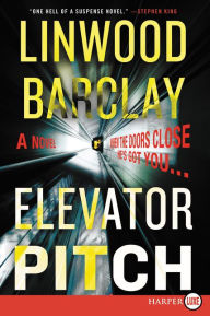 Title: Elevator Pitch, Author: Linwood Barclay