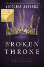 Broken Throne: A Red Queen Collection (B&N Exclusive Edition)