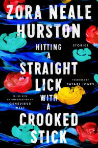 Hitting a Straight Lick with a Crooked Stick: Stories from the Harlem Renaissance