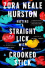 Hitting a Straight Lick with a Crooked Stick: Stories from the Harlem Renaissance