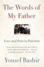 The Words of My Father: Love and Pain in Palestine