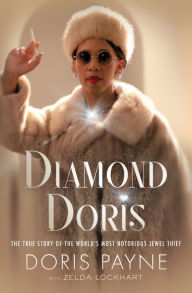 English textbook download free Diamond Doris: The True Story of the World's Most Notorious Jewel Thief  in English by Doris Payne