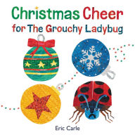 Ebook for itouch free download Christmas Cheer for The Grouchy Ladybug 9780062932266 by Eric Carle