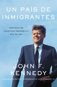 Title: Nation of Immigrants, A \ país de inmigrantes, Un (Spanish edition), Author: John F Kennedy