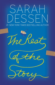 Title: The Rest of the Story, Author: Sarah Dessen