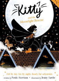 Text file books download Kitty and the Moonlight Rescue RTF by Paula Harrison, Jenny Lovlie
