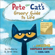 Title: Pete the Cat's Groovy Guide to Life (B&N Exclusive Edition), Author: James Dean