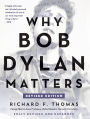 Why Bob Dylan Matters, Revised Edition