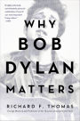 Why Bob Dylan Matters, Revised Edition