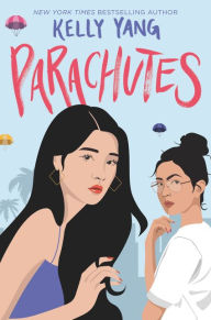 Title: Parachutes, Author: Kelly Yang