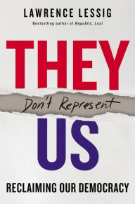 New ebooks free download They Don't Represent Us: Reclaiming Our Democracy ePub iBook RTF