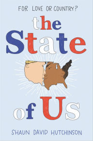 Title: The State of Us, Author: Shaun David Hutchinson