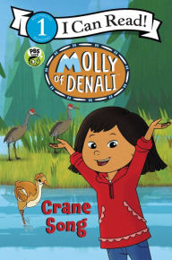 Free download for kindle ebooks Molly of Denali: Crane Song 9780062950406 by WGBH Kids in English 