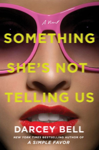 Something She's Not Telling Us: A Novel