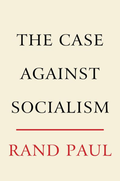 The Case Against Socialism