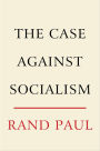 The Case Against Socialism