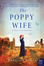 The Poppy Wife: A Novel of the Great War