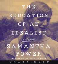 Title: The Education of an Idealist, Author: Samantha Power