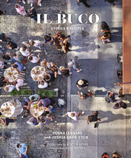 Title: Il Buco: Stories & Recipes, Author: Donna Lennard