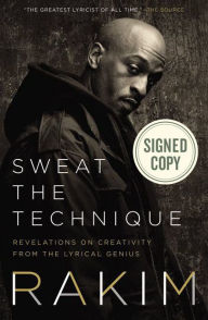 Free downloads german audio books Sweat the Technique: Revelations on Creativity from the Lyrical Genius by Rakim (English literature)