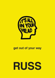 Free ebooks download for free IT'S ALL IN YOUR HEAD (English Edition) by Russ  9780062962430