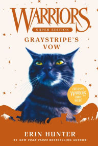 Title: Graystripe's Vow (Warriors Super Edition Series #13), Author: Erin Hunter
