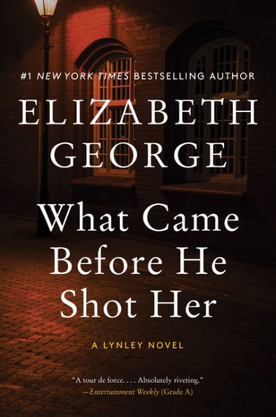 What Came before He Shot Her (Inspector Lynley Series #14)