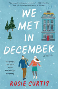 Text books download links We Met in December: A Novel by Rosie Curtis