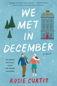 Title: We Met in December, Author: Rosie Curtis