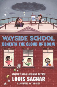 Title: Wayside School Beneath the Cloud of Doom (Wayside School Series #4), Author: Louis Sachar