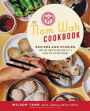 The Nom Wah Cookbook: Recipes and Stories from 100 Years at New York City's Iconic Dim Sum Restaurant