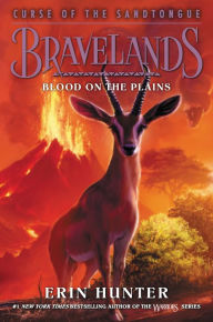 Title: Blood on the Plains (Bravelands: Curse of the Sandtongue #3), Author: Erin Hunter