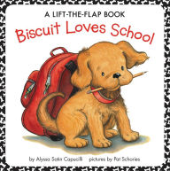 Title: Biscuit Loves School: A Lift-the-Flap Book, Author: Alyssa Satin Capucilli