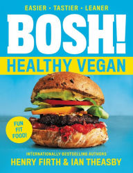 Free textbook download of bangladesh BOSH!: Healthy Vegan 9780062969934