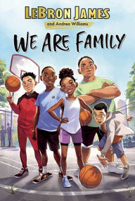 Title: We Are Family, Author: LeBron James