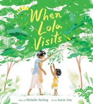 Title: When Lola Visits, Author: Michelle Sterling
