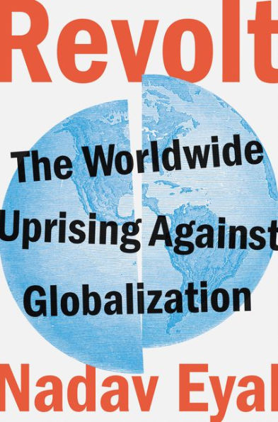 Revolt: The Worldwide Uprising Against Globalization