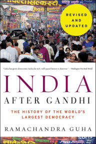 Title: India After Gandhi: The History of the World's Largest Democracy, Author: Ramachandra Guha