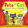 Talent Show Trouble (Pete the Cat Series)