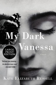 Title: My Dark Vanessa, Author: Kate Elizabeth Russell