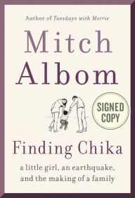 Amazon download books to pc Finding Chika: A Little Girl, an Earthquake, and the Making of a Family by Mitch Albom (English literature) RTF iBook ePub 9780062981110