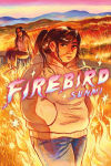Alternative view 1 of Firebird: A Graphic Novel