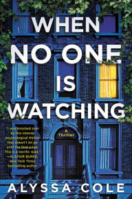 Title: When No One Is Watching, Author: Alyssa Cole